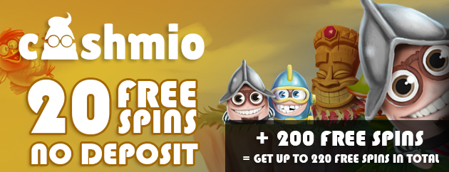 Cashmio 20 free spins no deposit + 200 free spins